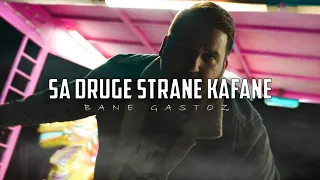 BANE GASTOZ - SA "DRUGE STRANE KAFANE - (official video)