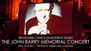 John Barry Memorial Concert - Sir Michael Caine & Dame Shirley Bassey (Radio Broadcast)