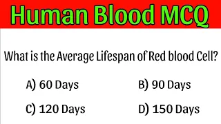 Human Blood Mcq |Blood Mcqs|