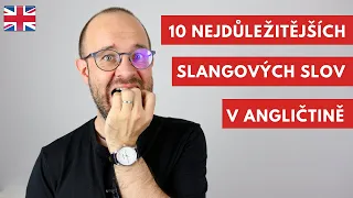 10 slangových anglických slov, které byste určitě měli znát, než vyrazíte do Anglie