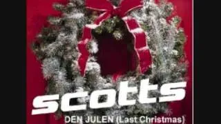 SCOTTS "Den julen" (Last Christmas) - ny singel December 2009