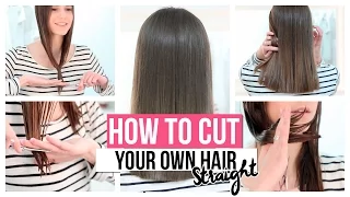 HOW TO CUT YOUR OWN HAIR STRAIGHT