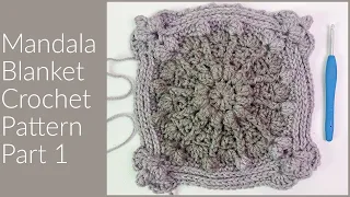 Mandala Crochet Blanket | Part 1