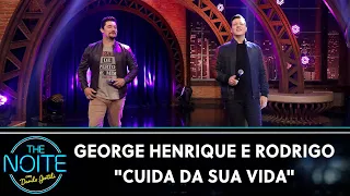 George Henrique e Rodrigo cantam "Cuida da Sua Vida" | The Noite (16/05/23)