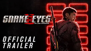 Snake Eyes – Official Trailer | G.I. Joe Official