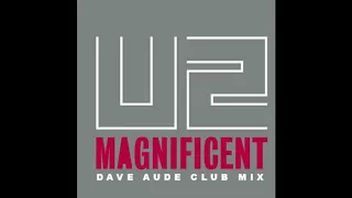 U2 // Magnificent (Dave Aude Club Mix)