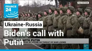 Biden call with Putin: Leaders to speak by phone as threat of war looms • FRANCE 24 English