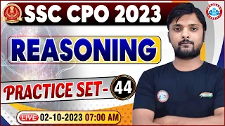 SSC CPO 2023, CPO Reasoning Practice Set 44, Reasoning For SSC CPO | SSC CPO Reasoning Class
