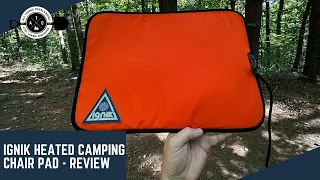 Make Any Camping Chair a Heated Chair?!? - Ignik Heated Seat Pad Review and Features