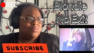 BLONDIE - NO EXIT (LIVE PERFORMANCE) REACTION