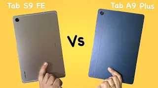 Tab A9 Plus vs Tab S9 FE -- Explained in simple 'Hindi' words