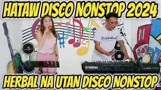 💥 💥 💥 HATAW DISCO NONSTOP 2024 | HERBAL NA UTAN DISCO NONSTOP | REA & ROMEL JAM AT ZALDY MINI STUDIO