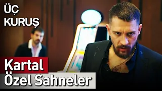 Üç Kuruş | 22. Bölüm Kartal Özel Sahneler 🦅