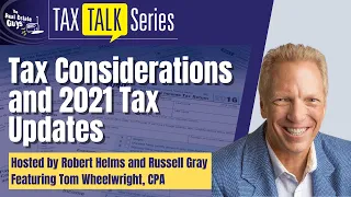 Tax Considerations + 2021 Tax Updates with Tom Wheelwright