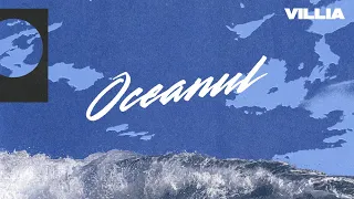 Villia - Oceanul (Lyric Video)