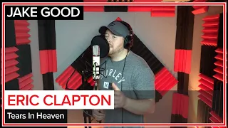 Tears In Heaven - Eric Clapton (cover by Jake Good)