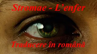 Stromae - L'enfer (=infernul). Traducere în română. Paroles
