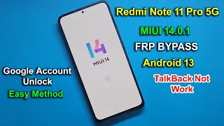 REDMI NOTE 11 5G FRP BYPASS MIUI 14.O.1 | REDMI NOTE 11 GMAIL ACCOUNT UNLOCK | TALKBACK NOT WORKING