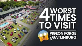 What is the worst time to visit Pigeon Forge and Gatlinburg?