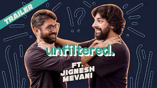 Trailer | Unfiltered By Samdish ft. Jignesh Mevani | Gujarat Congress Working President and MLA