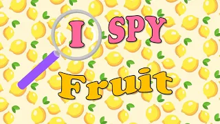 I Spy Game With My Little Eye With Fruit - Educational Games, Puzzles, and Riddles and for Kids