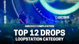 Top 12 my favorite drops in GBB 2023 ( LOOPSTATION CATEGORY )