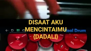 DISAAT AKU MENCINTAIMU || COVER REAL DRUM ANDROID