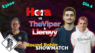 Round Robin (Showmatch) -  Hera vs TheViper & Hera vs Liereyy [Dia 4] - PARTE 2