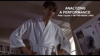 Analyzing A Performance: Peter Coyote in BITTER MOON (1992)