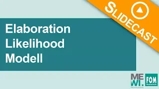 Elaboration Likelihood Modell | Video Based Learning