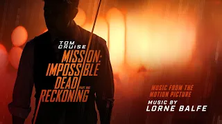 Lorne Balfe — Mission Impossible Dead Reckoning Soundtrack Suite