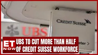 European Recession To Follow In FY24 | UBS To Cut More Than Half Of Credit Suisse Workforce