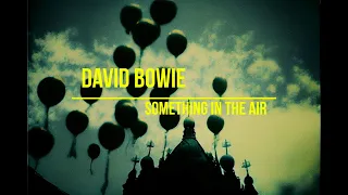 David Bowie - Something in the Air  (lyrics video with AI generated images)