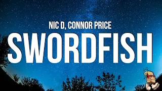 Connor Price & Nic D - SWORDFISH (Lyrics)