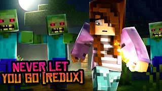 ♪ "Never Let You Go (REDUX)" - Minecraft Song & Animation