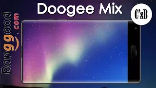 Doogee Mix имитация Xiaomi Mi Mix. Полный обзор (с Banggood)