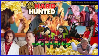 (Ep. 165): Hard Hunted - Movie Commentary with Movie Audio: August 2021