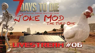 7 Days to Die Joke Mod | The Crazy & Whacky World Of Alpha 21 Joke Mod MP Server! | Livestream