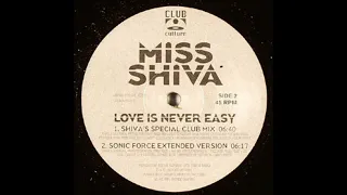 Miss Shiva - Love Is Never Easy (Shiva's Special Club Mix) 2003