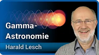 Harald Lesch: Gammaastronomie - Rand der erkennbaren Wirklichkeit • Live im Hörsaal