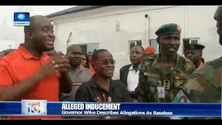 Army, Wike Trade Words Over Alleged Inducement Of Officers Pt.2 26/02/19 |News@10|