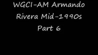 WGCI-AM Armando Rivera mid-1990s Part 6.wmv