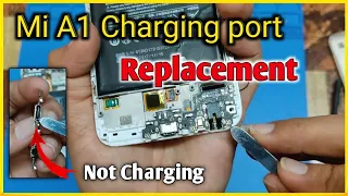 How to Fix Mi A1 not Charging ?  Mi A1 Charging port change.