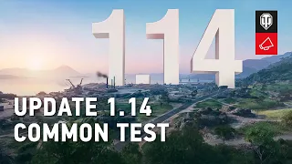 Update 1.14 Common Test: A New Map, New Mode, and New Tank Branch!