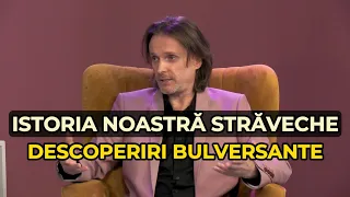 Istoria noastră străveche - Descoperiri bulversante