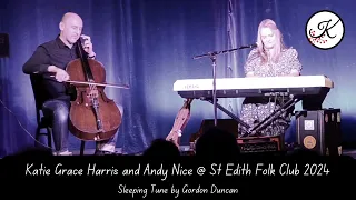 Katie Grace Harris and Andy Nice - Sleeping Tune @ St Edith Folk Club