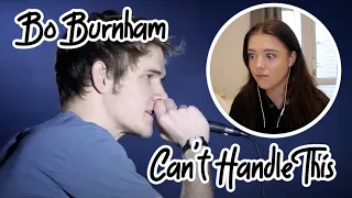 FIRST TIME REACTION TO BO BURNHAM "CAN'T HANDLE THIS" 😱