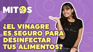 ¿El vinagre en realidad sirve para desinfectar las frutas y verduras? | MITOS