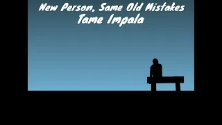 Tame Impala - New Person, Same Old Mistakes (1 Hour Loop)