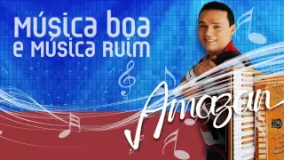 Amazan - Música Boa e Música Ruim